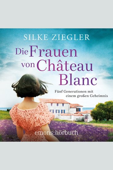 Die Frauen von Château Blanc (Ungekürzt) - cover