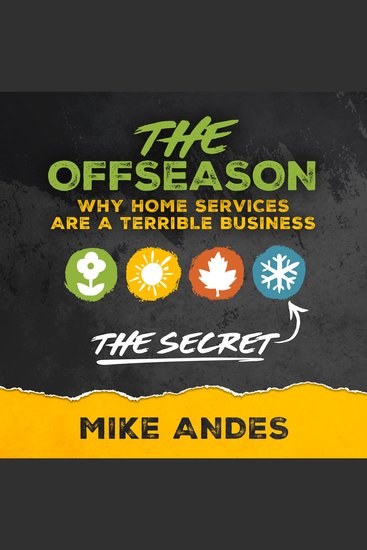 The Offseason - Why Home Services are a Terrible Business - cover