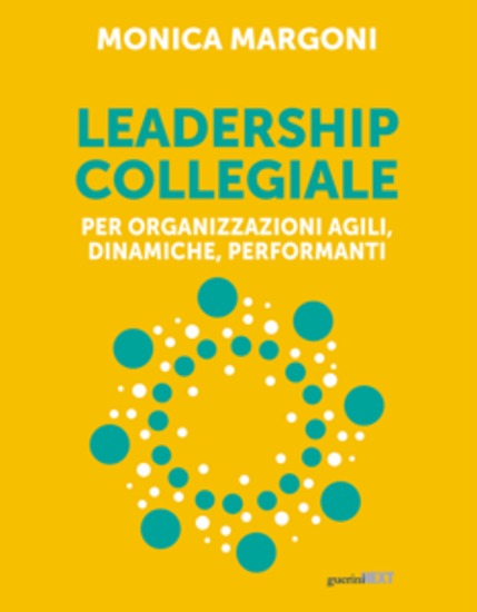 Leadership collegiale - Per organizzazioni agili dinamiche performanti - cover
