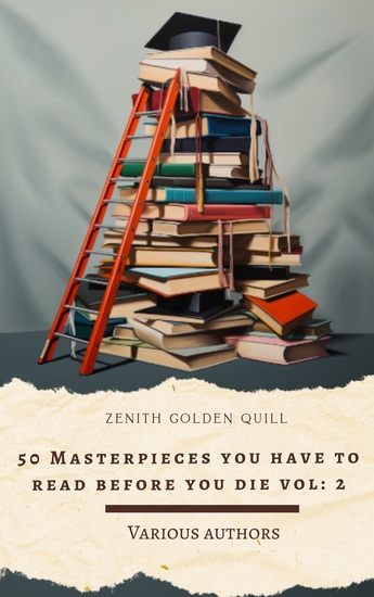 50 Masterpieces you have to read before you die vol: 2 - A Monumental Collection of Fiction That Continues the Legacy of World Literature's Greatest Voices - cover