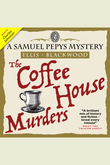 The Coffee House Murders - A historical mystery from 17 century London - cover