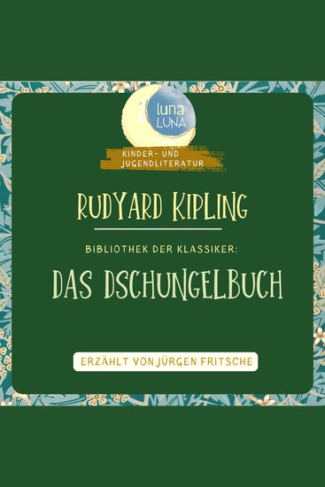 Rudyard Kipling: Das Dschungelbuch - Bibliothek der Klassiker: Kinder- und Jugendliteratur - cover