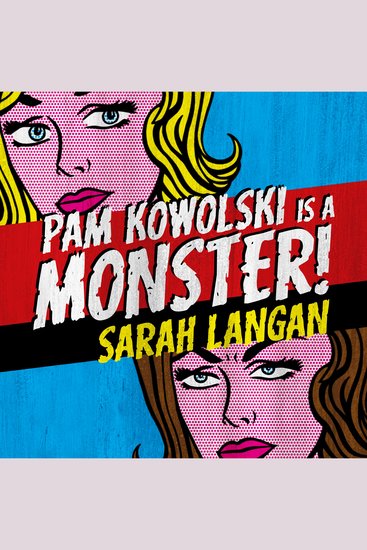 Pam Kowolski is a Monster! - cover