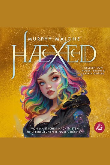 HAEXED - Von magischen Hacktivisten und teuflischen Influencerinnen - cover