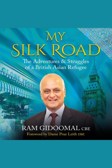 My Silk Road - The Adventures & Struggles of a British Asian Refugee - cover