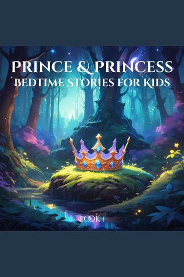 Prince and Princess Bedtime Stories for Kids - Book 1 - cover