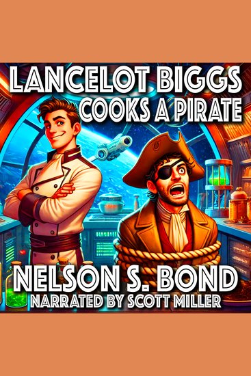 Lancelot Biggs Cooks a Pirate - A Killer Aboard No Weapons Just One Mad Cook with a Frying Pan - cover