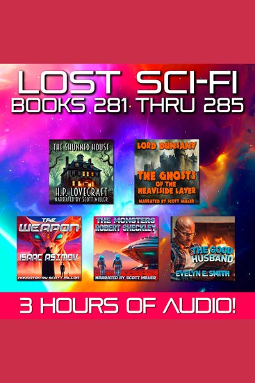 Lost Sci-Fi Books 281 thru 285 - Five Vintage Sci-Fi Short Stories from the 1930s 40s 50s and 60s - Unearthly Tales: Five Stories Where the Strange the Haunting and the Human Collide - cover