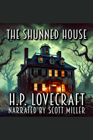 The Shunned House - The House That Hungered Through the Centuries - cover
