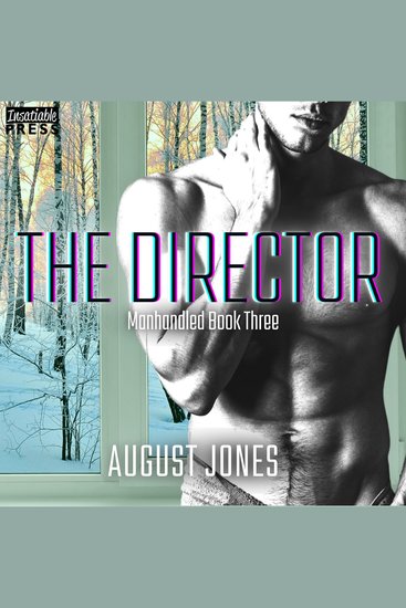 The Director - The Manhandled Series Book Three - cover