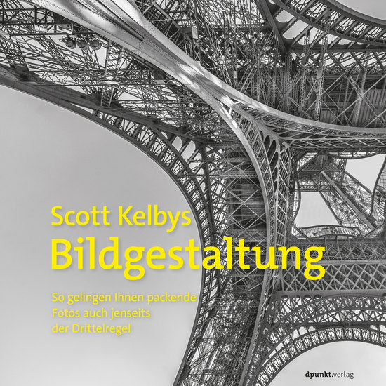 Scott Kelbys Bildgestaltung - So gelingen Ihnen packende Fotos auch jenseits der Drittelregel - cover