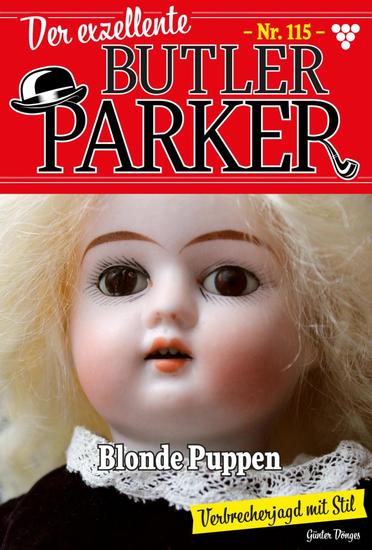 Blonde Puppen - Der exzellente Butler Parker 115 – Kriminalroman - cover