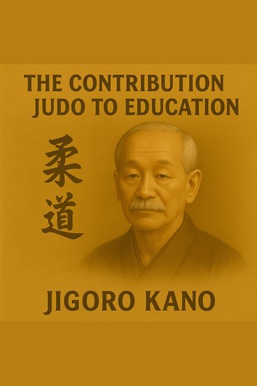 The Contribution of Judo to Education - cover