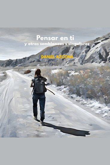 Pensar en ti - y otras semblanzas singulares - cover