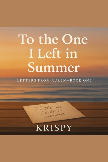 To the One I Left in Summer - Letters from Auren – Book 1 - cover