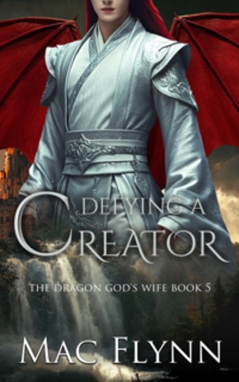 Defying a Creator: The Dragon God's Wife Book 5 (Dragon Shifter Romance) - cover