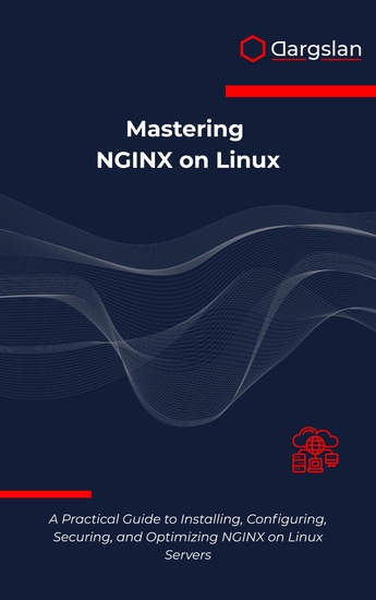 Mastering NGINX on Linux - A Practical Guide to Installing Configuring Securing and Optimizing NGINX on Linux Servers - cover