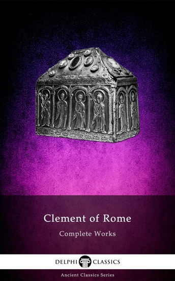 Delphi Complete Works of Clement of Rome Illustrated - cover