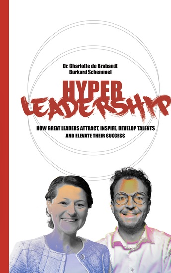 Hyper leadership - how great leaders attract inspire and develop talents and elevate their success - cover