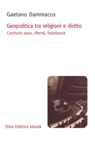Geopolitica tra religioni e diritto - Costruire pace libertà fratellanza - cover