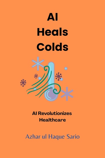AI Heals Colds - AI Revolutionizes Healthcare - cover