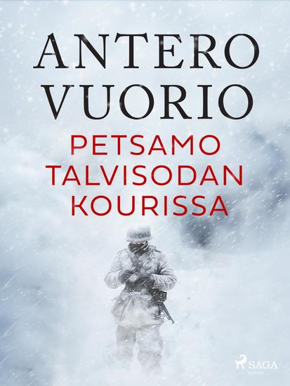 Petsamo talvisodan kourissa - cover