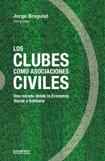 Los clubes como asociaciones civiles - Una mirada desde la Economía Social y Solidaria - cover
