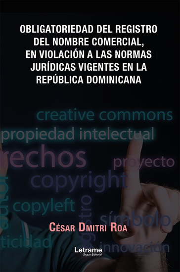Obligatoriedad del registro del nombre comercial en violación a las normas jurídicas vigentes en la República Dominicana - cover