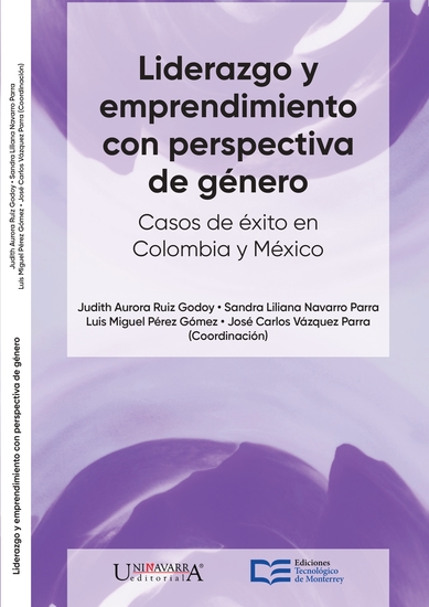 Liderazgo y emprendimiento con perspectiva de género - Casos de éxito en Colombia y México - cover
