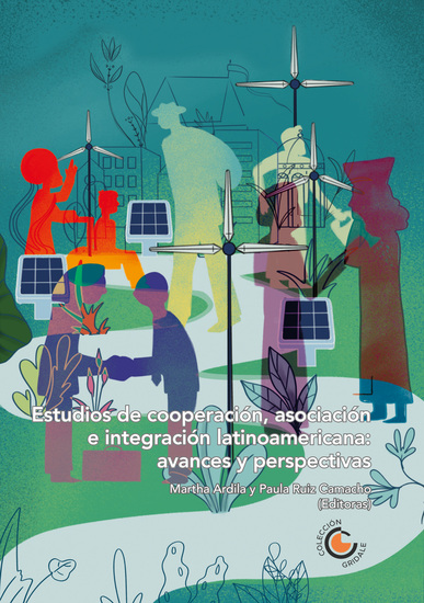 Estudios de cooperación asociación e integración latinoamericana: avances y perspectivas - cover