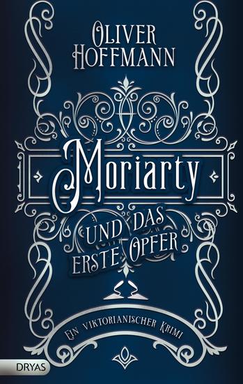 Moriarty und das erste Opfer - Ein viktorianischer Krimi - cover