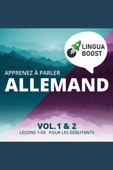 Apprenez à parler allemand Vol 1 & 2 - Leçons 1-50 Pour les débutants - cover