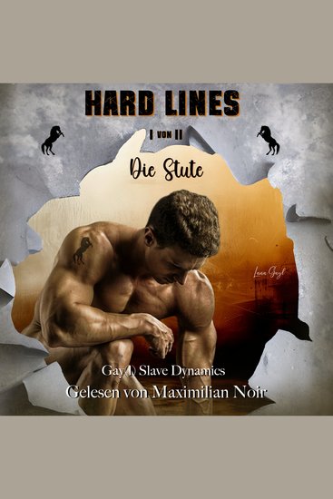 HARD LINES - Die Stute - Teil 1 von 2 - Gay(l) Slave Dynamics - cover