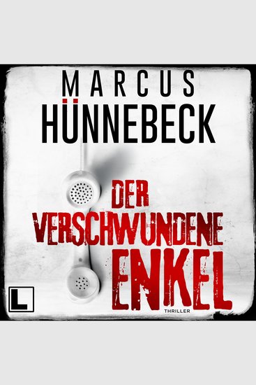 Der verschwundene Enkel - Till Buchinger Band 10 (ungekürzt) - cover