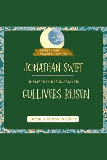 Jonathan Swift: Gullivers Reisen - Bibliothek der Klassiker: Kinder- und Jugendliteratur - cover