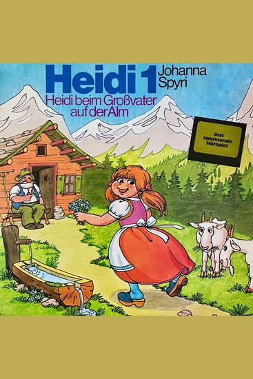 Johanna Spyri Heidi beim Großvater auf der Alm (ungekürzt) - cover