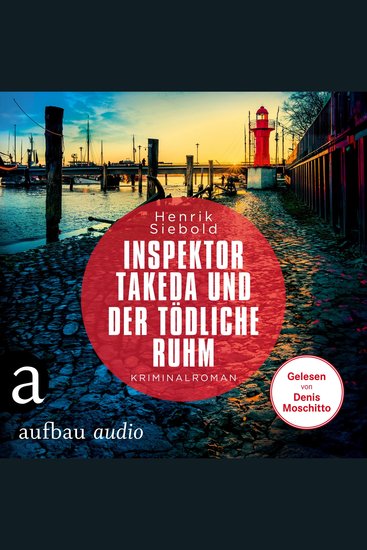Inspektor Takeda und der tödliche Ruhm - Inspektor Takeda ermittelt Band 8 (Ungekürzt) - cover