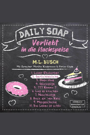 Gerüchteküche - Daily Soap - Verliebt in die Nachspeise - Dienstag Band 2 (ungekürzt) - cover