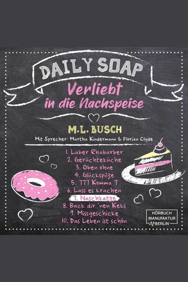 Naschkatze - Daily Soap - Verliebt in die Nachspeise - Sonntag Band 7 (ungekürzt) - cover