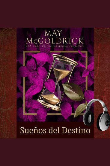 Sueños del Destino - Una heredera en peligro un pícaro decidido y una pasión que desafía al destino - cover