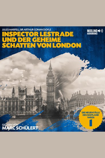 Inspector Lestrade und der geheime Schatten von London (Die neuen Fälle des Scotland Yards Folge 1) - cover