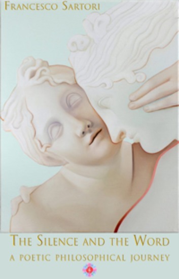 The Silence and the Word - A poetic philosophical journey - cover