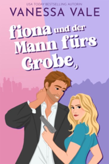 Fiona und der Mann fürs Grobe - cover