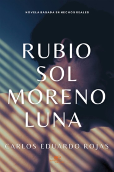 Rubio Sol Moreno Luna - cover