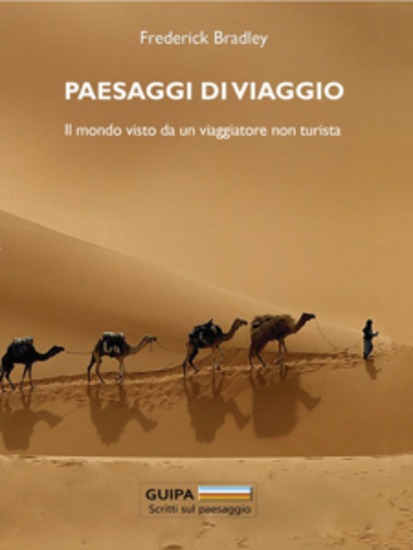 Paesaggi di viaggio - Il mondo vista da un viaggiatore non turista - cover