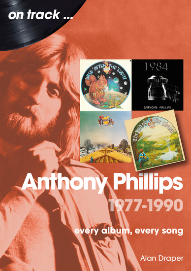 Anthony Phillips 1977-1990 - Every Album Every Song - cover