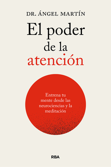 El poder de la atención - Entrena tu mente desde las neurociencias y la meditación - cover