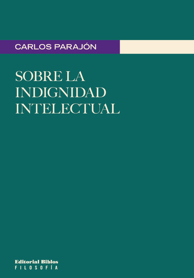 Sobre la indignidad intelectual - cover