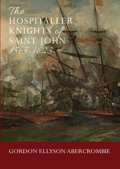 The Hospitaller Knights of Saint John 1565-1623 - cover