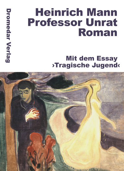 Professor Unrat - Mit dem Essay ›Tragische Jugend‹ - cover